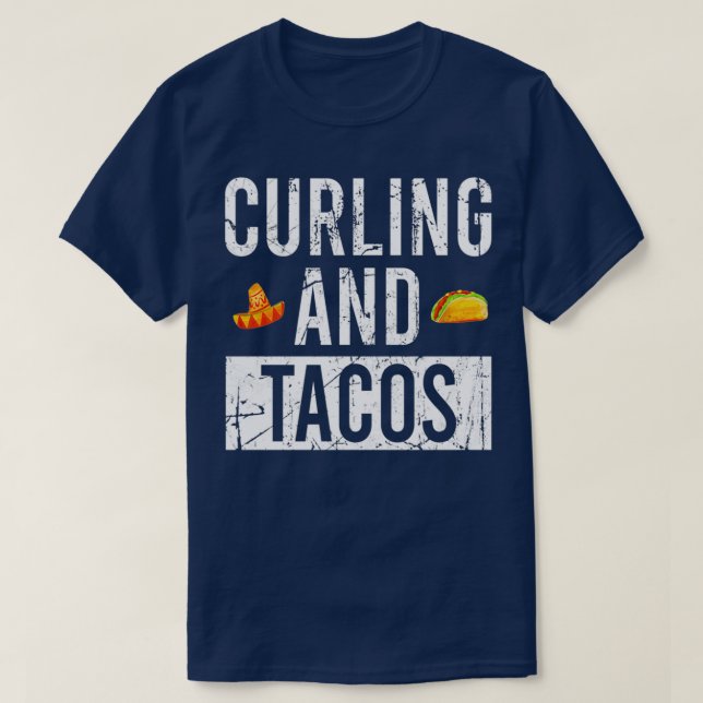 Curling And Tacos 3 T-Shirt (Design Front)