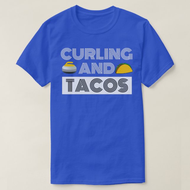 CURLING AND TACOS Funny Gift For Men grandpa fathe T-Shirt (Design Front)