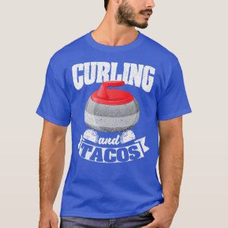 Curling and tacos Funny Mexican curlers T-Shirt