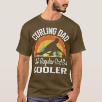 Curling dad like a regular dad but only cooler vin