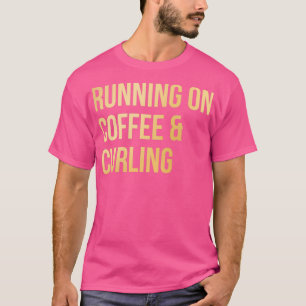 Curling Funny Saying in Gold T-Shirt