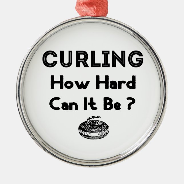 Curling How Hard Can it Be? Ornament (Front)