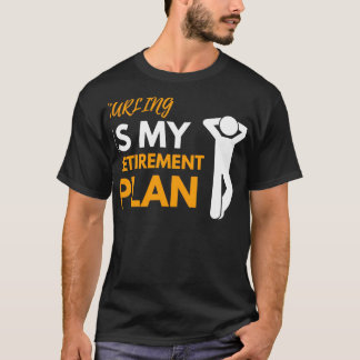 Curling Is My Retirement Plan T-Shirt