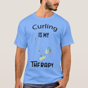Curling is my Therapy sport lovers Funny T-Shirt