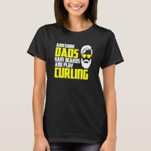 Curling team father's day beard  curling player T-Shirt