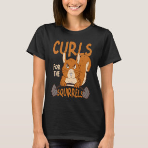 Curls For The Squirrels Small Animal Squirrel T-Shirt