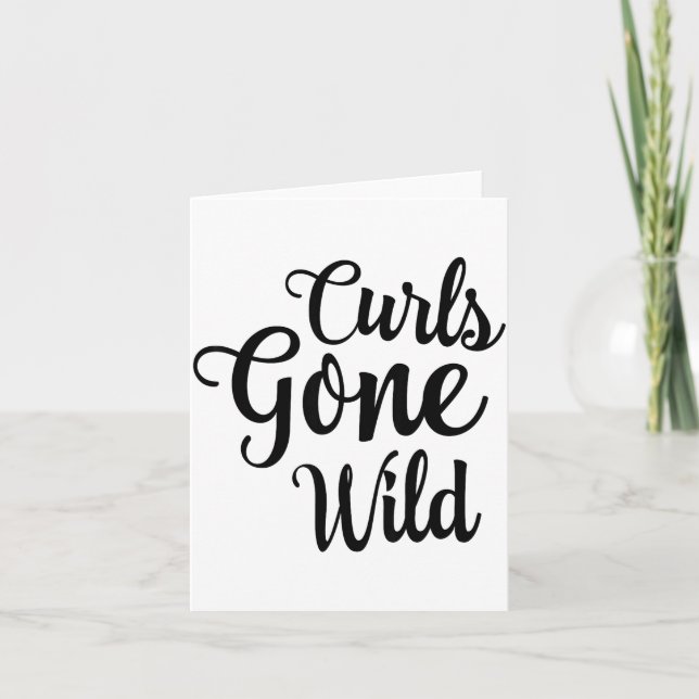 Curls Gone Wild Curly Hair Don't Care  Card (Front)