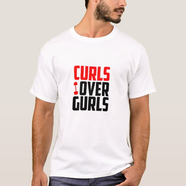 Curls Over Gurls - Funny Gym T-Shirt (Devant)