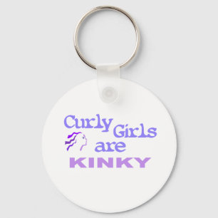 Curly Girls Are Kinky Keychain