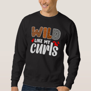 Curly Hair Leopard Toddler Girls Wild Like My Curl Sweatshirt