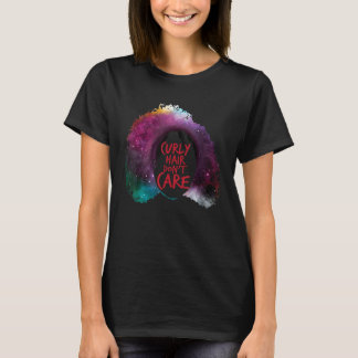 Curly Hair Shirts For Girls Women Don't Care Love 