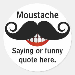Curly Moustache Grin and Customizable Text Classic Round Sticker