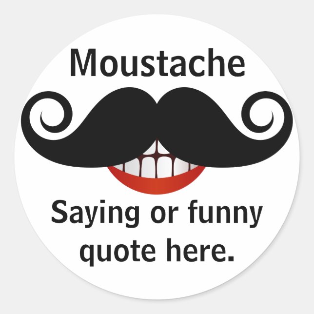 Curly Moustache Grin and Customizable Text Classic Round Sticker (Front)