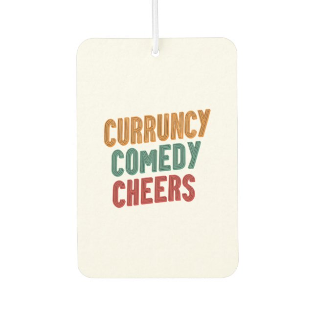 Currency Comedy Cheers Air Freshener (Front)