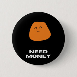 Current Mood Need Money Charming Cat Illustration 2 Inch Round Button