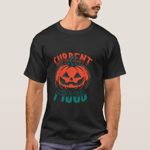 Current Mood Pumpkin Halloween Costume Funny Graph T-Shirt