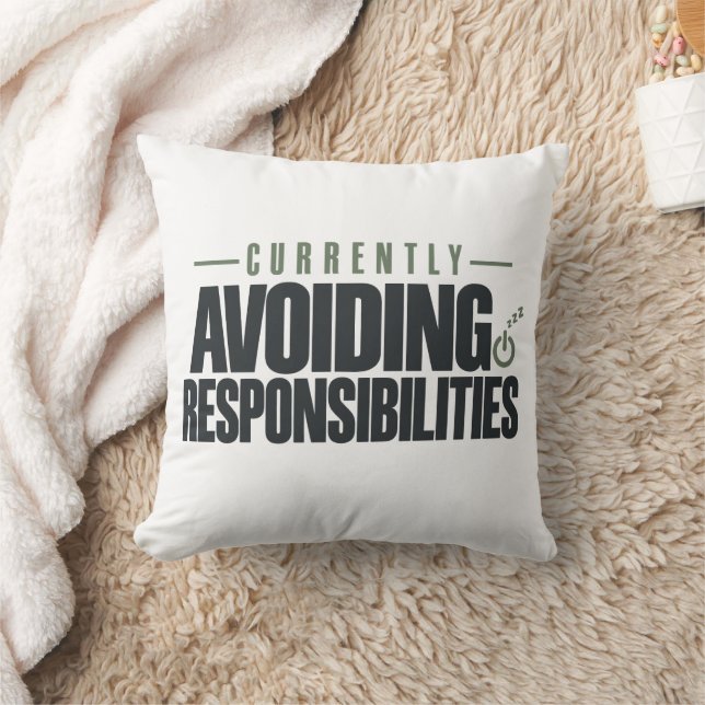 Currently Avoiding Responsibilities  Throw Pillow (Blanket)