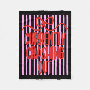 Currently Crashing Out Funny Aesthetic Meme Quote Fleece Blanket
