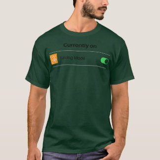 Currently On Baking Mode Let's Bake  T-Shirt