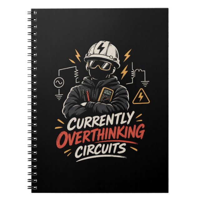 Currently Overthinking Circuits - Electrical Notebook (Front)