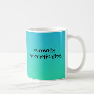Currently Procrastinating - Funny Mug