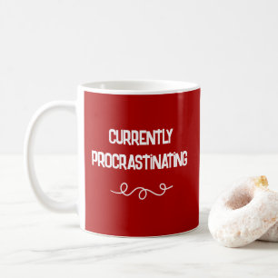 Currently Procrastinating Red Mug