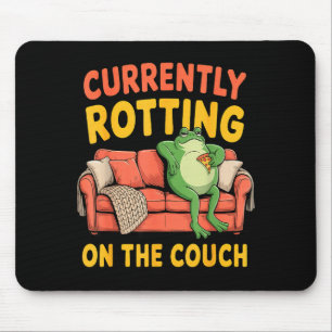 Currently rotting on the couch funny lazy frog mem mouse pad