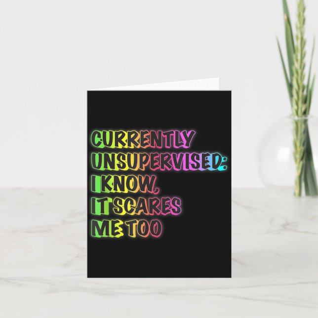 Currently Unsupervised Funny Quote Humour Sarcasti Card (Front)
