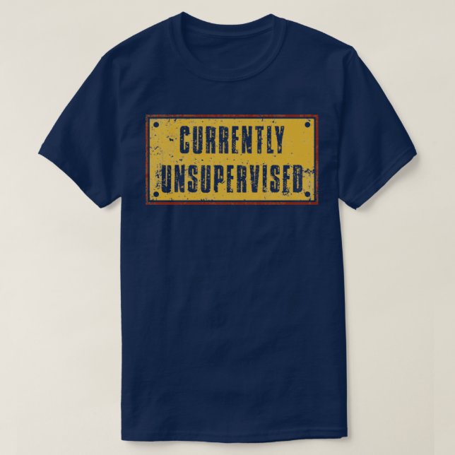 Currently Unsupervised Vintage Retro Text T-Shirt (Design Front)