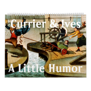 Currier & Ives - A Little Humour Calendar