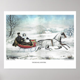 Currier & Ives Lithograph: THE ROAD, WINTER Poster