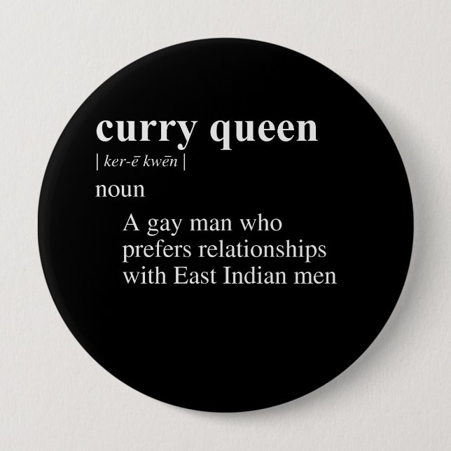CURRY QUEEN DEFINITION 4 INCH ROUND BUTTON (Front)