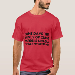 CURSE WORDS DEMAND T-Shirt