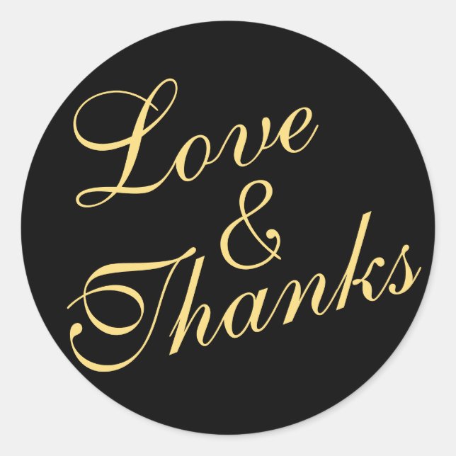 Cursive Love & Thanks Wedding Gold & Black Classic Round Sticker (Front)
