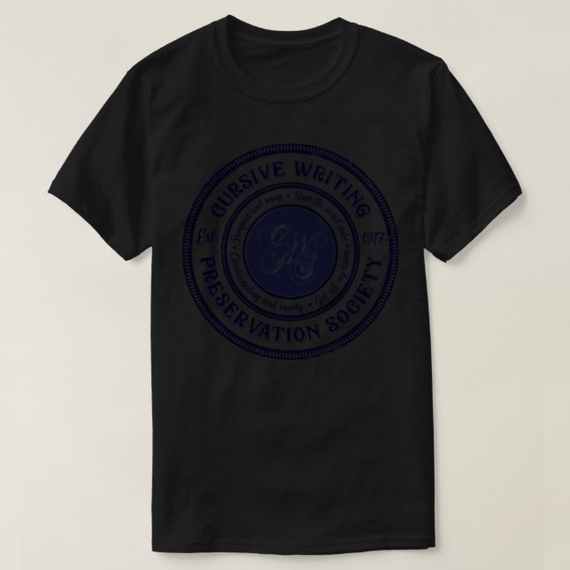 Cursive Writing Preservation Society T-Shirt (Design Front)