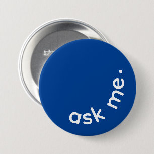 Curvature Ask Me Blue Customer Service 3 Inch Round Button