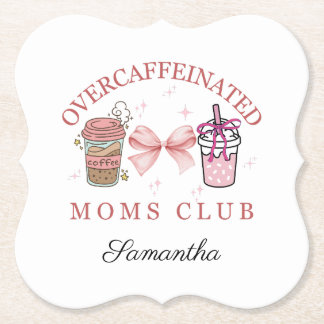 Custo Overcaffeinated moms club Paper Coaster