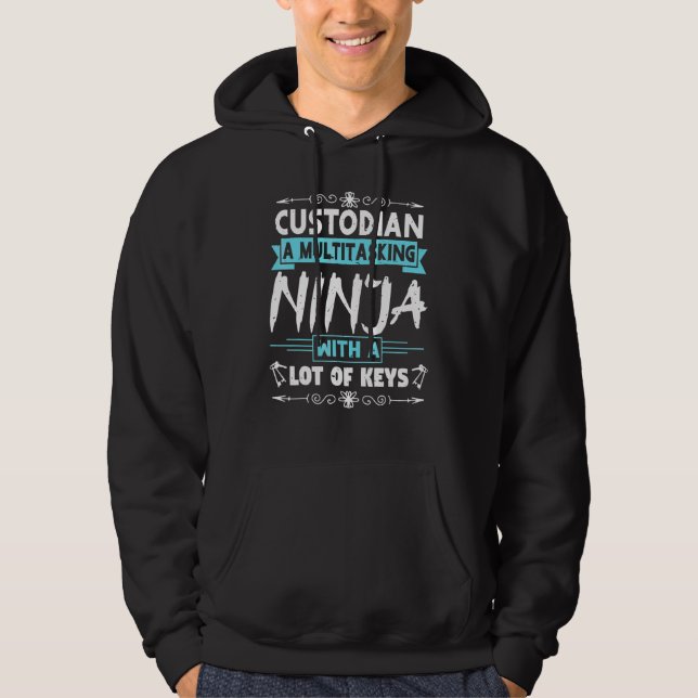 Custodian A Multitasking Ninjau2013 Best Janitor   Hoodie (Front)