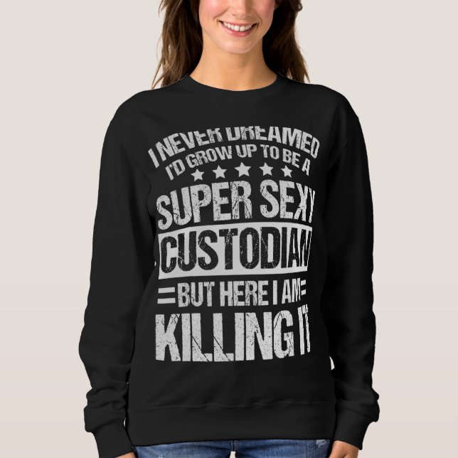 Custodian Apparel  Unique  Custodians Design Sweatshirt (Front)