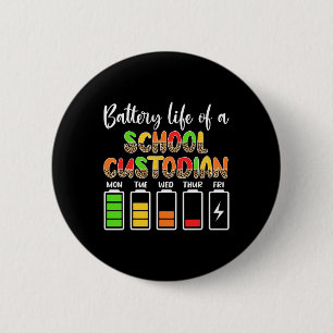 Custodian Battery Life School Janitor 2 Inch Round Button