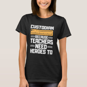 Custodian Design For Men Women Janitor School Cust T-Shirt