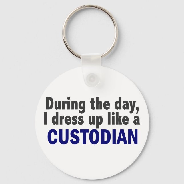 Custodian During The Day Keychain (Front)