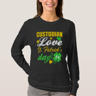 Custodian Love St Patrick S Day Irish T-Shirt