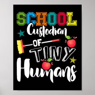 Custodian Of Tiny Humans - Back To School - Janito Poster