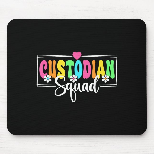 Custodian Squad Back To School Teachers Students  Mouse Pad (Front)