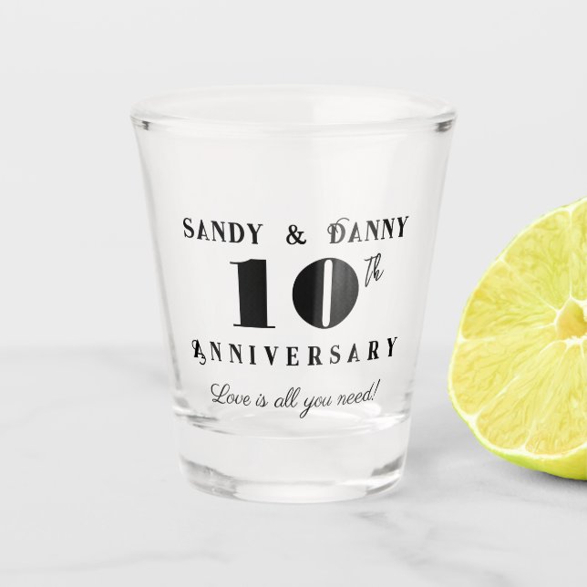 Custom 10th Anniversary script black white modern  Shot Glass (Front)