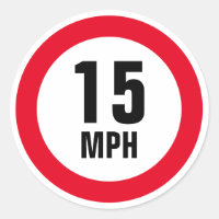 Custom 15 mph speed limit sign stickers