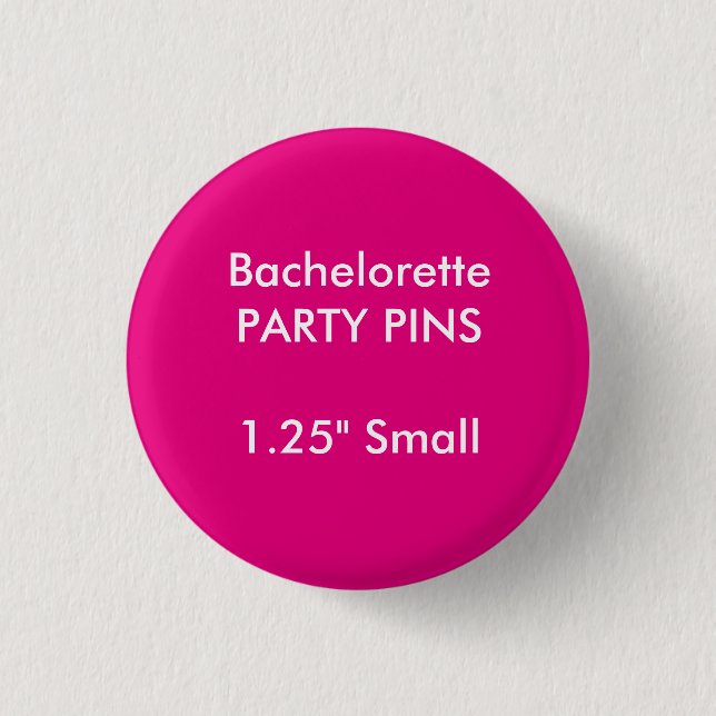 Custom 1.25" Small Round Bachelorette Party Pin (Front)