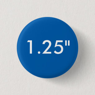 Custom 1.25" Small Round Badge Blank Template BLUE 1 Inch Round Button