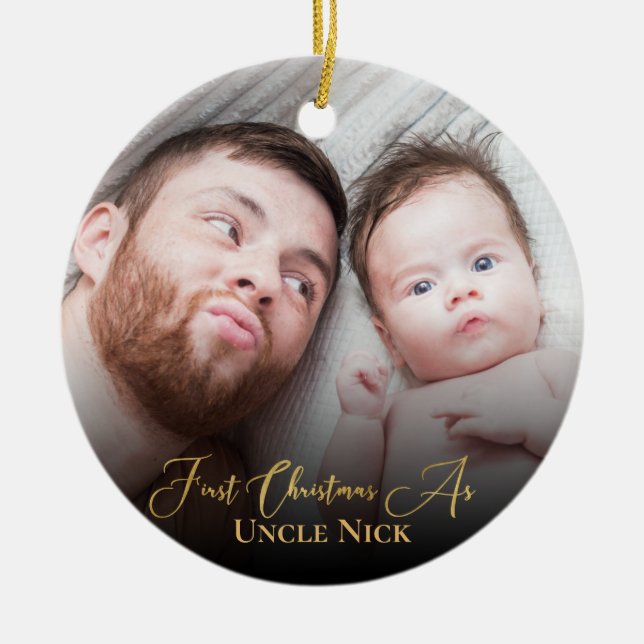 Custom 1st Christmas As Uncle 2 Photo Gold Script  Ceramic Ornament (Front)